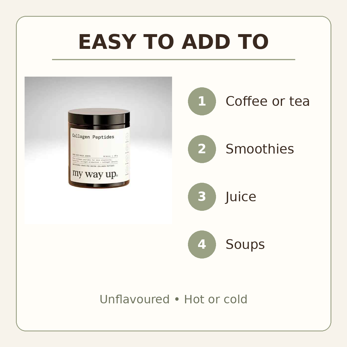 Ways to use My Way Up Collagen Peptides in coffee, smoothies, juice and soup