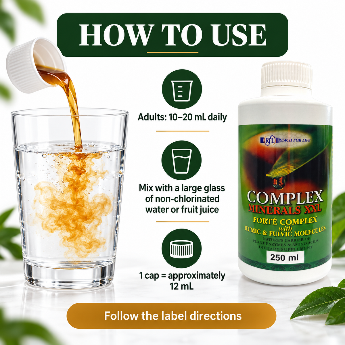 Reach For Life Complex Minerals XXL adult directions: 10 to 20ml daily in water or juice